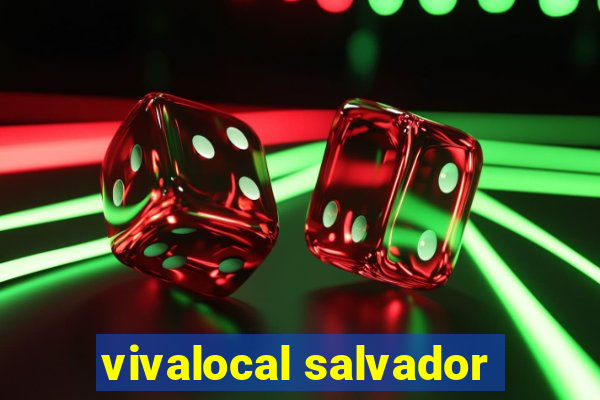 vivalocal salvador